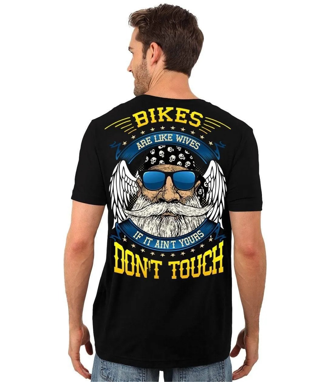 Bikes Are Like Wives, If It Ain’t Yours Don’t Touch T-Shirt
