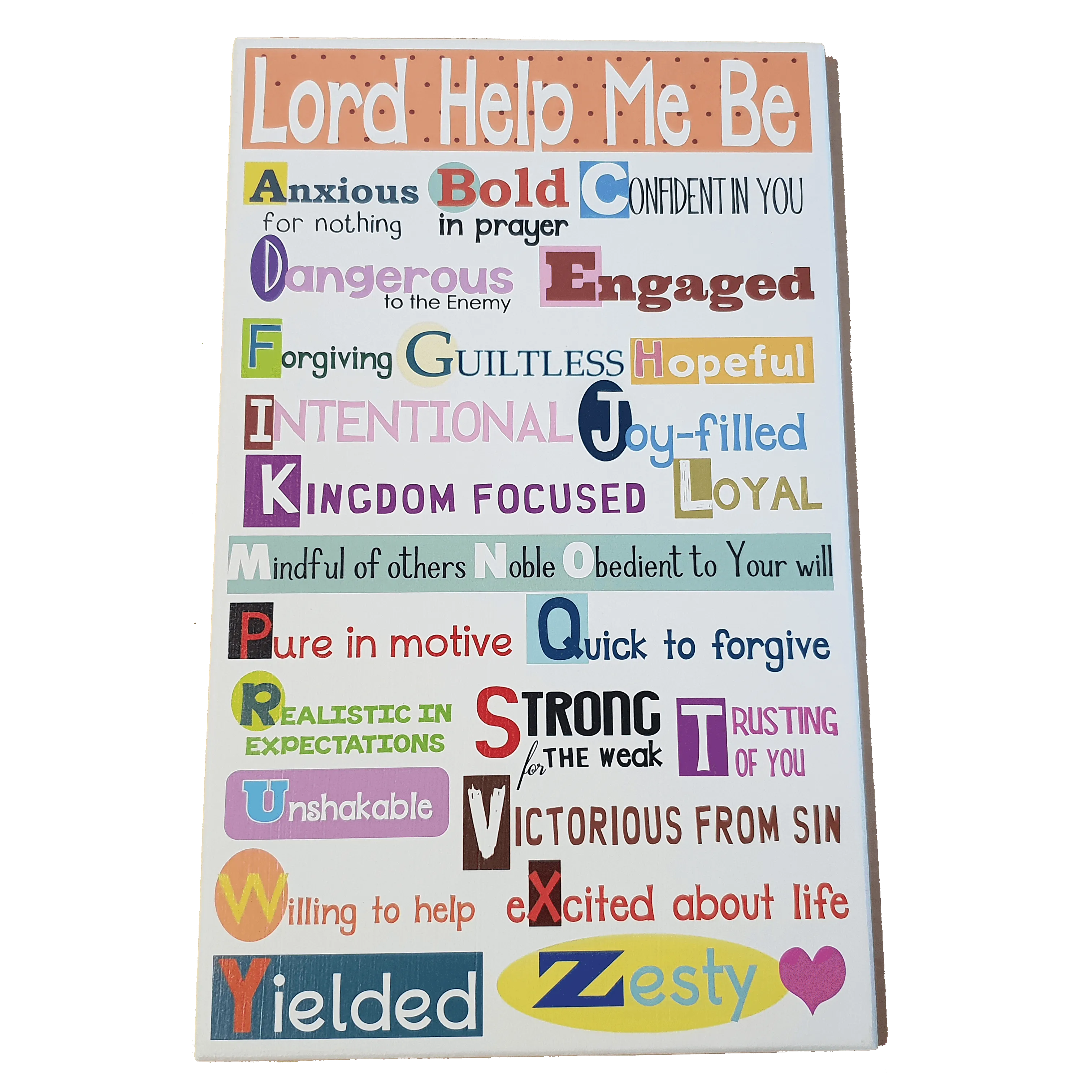 C&F Wooden Lord Help Me Be ABC Quote Plaque