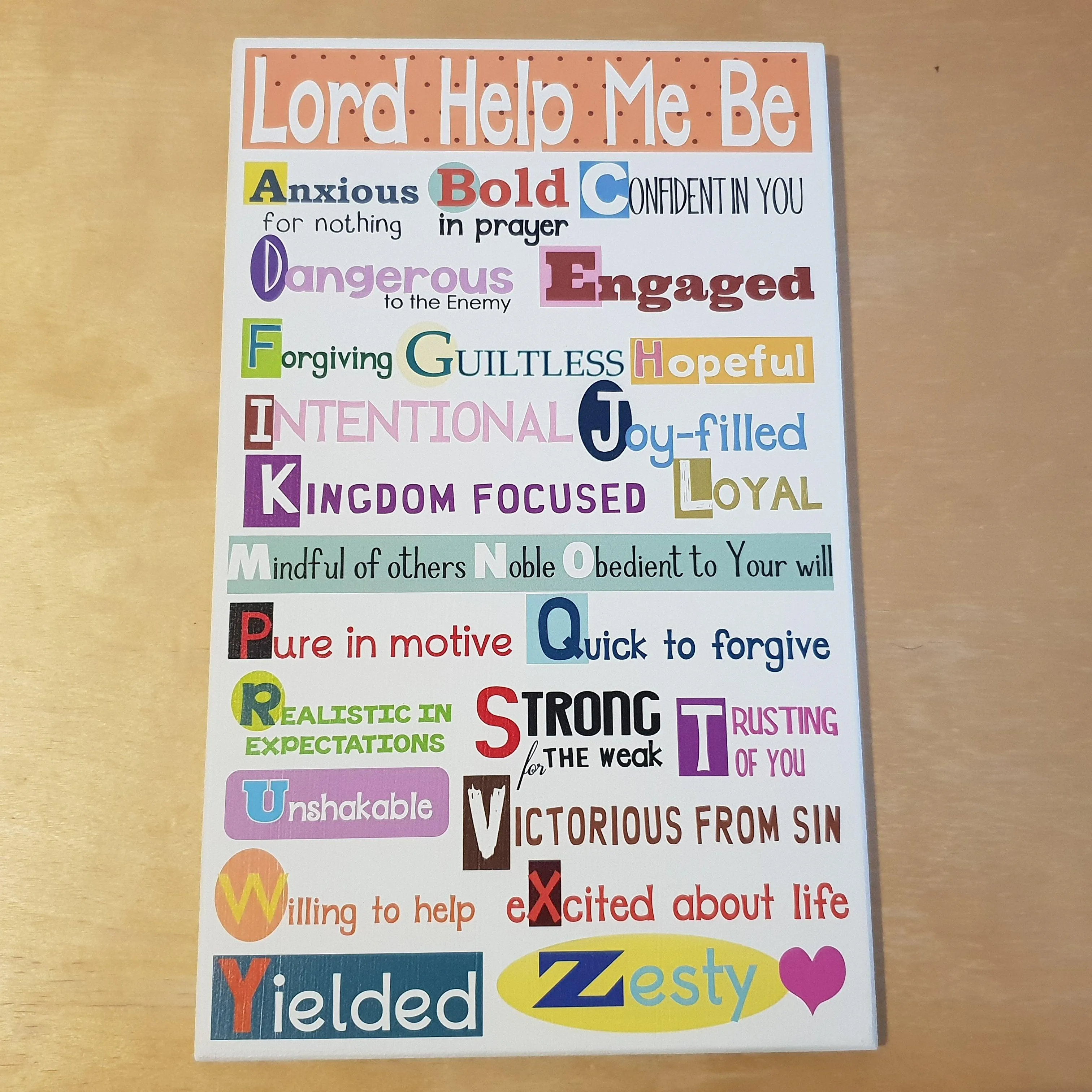 C&F Wooden Lord Help Me Be ABC Quote Plaque