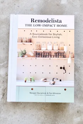 Remodelista, The Low Impact Home
