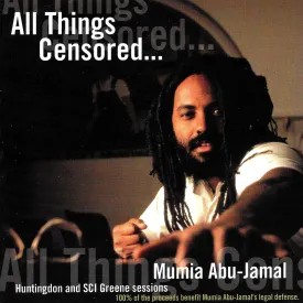 v221 - Mumia Abu Jamal - "All Things Censored: Volume 1"